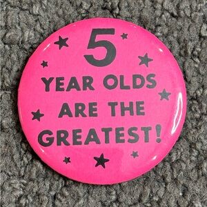 5 Year Olds Are The Greatest Pink Black Star Pin